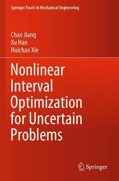 Nonlinear Interval Optimization for Uncertain Problems