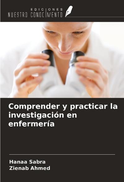 Comprender y practicar la investigación en enfermería