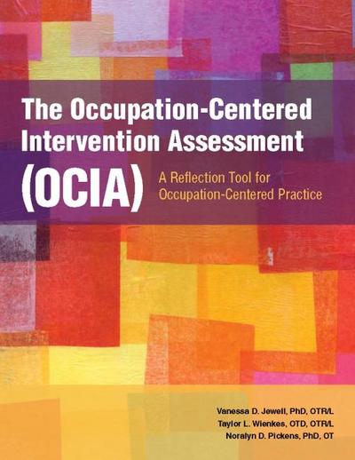 Pickens, N: Occupation-Centered Intervention Assessment (OCI