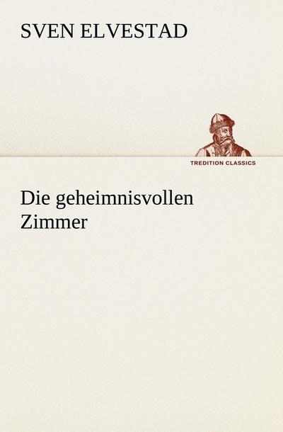 Die geheimnisvollen Zimmer