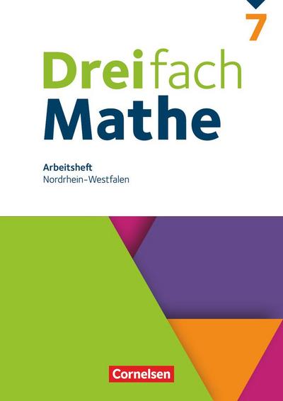 Dreifach Mathe 7. Schuljahr. Nordrhein-Westfalen - Arbeitsheft mit Lösungen