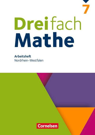 Dreifach Mathe 7. Schuljahr. Nordrhein-Westfalen - Arbeitsheft mit Lösungen