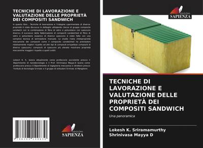 TECNICHE DI LAVORAZIONE E VALUTAZIONE DELLE PROPRIETÀ DEI COMPOSITI SANDWICH