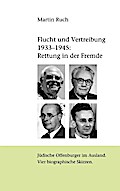 Flucht und Vertreibung 1933 - 1945: Rettung in der