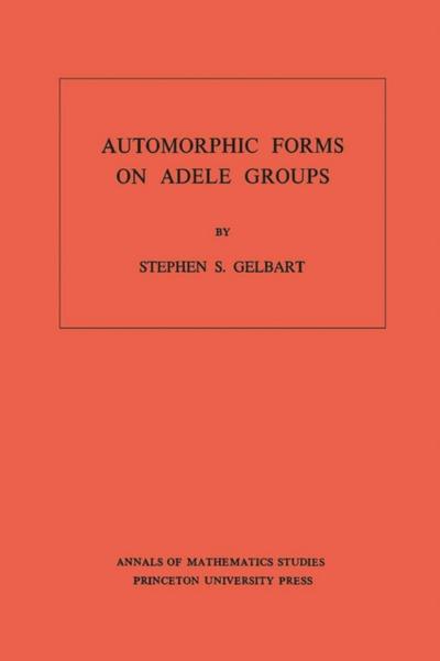 Automorphic Forms on Adele Groups