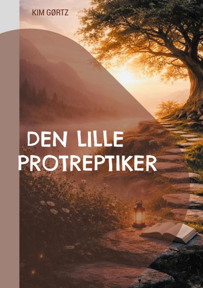 Den lille protreptiker. Vejen til ’de velsignede øer’