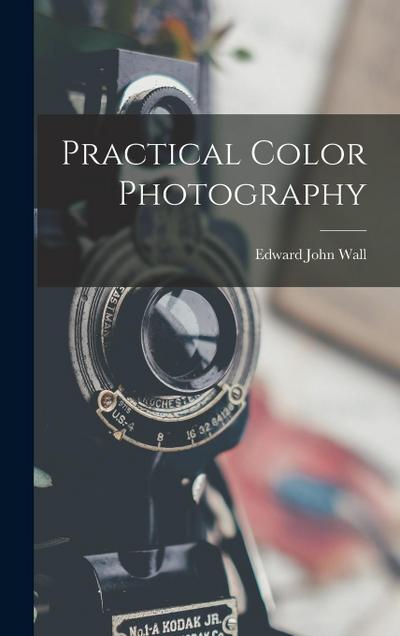 Practical Color Photography