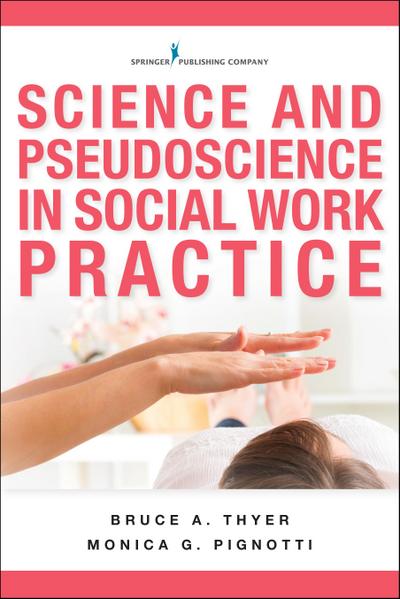 Science and Pseudoscience in Social Work Practice