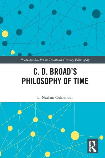 C. D. Broad’s Philosophy of Time