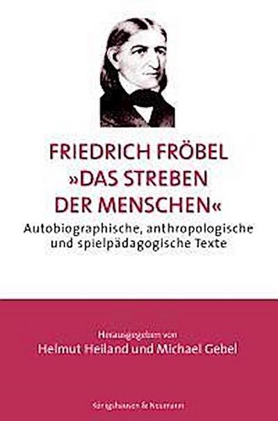 Friedrich Fröbel: ’Das Streben der Menschen’