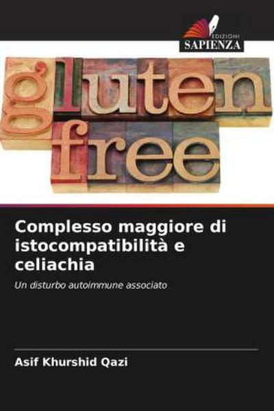 Complesso maggiore di istocompatibilità e celiachia