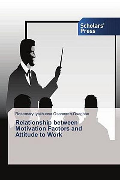 Relationship between Motivation Factors and Attitude to Work