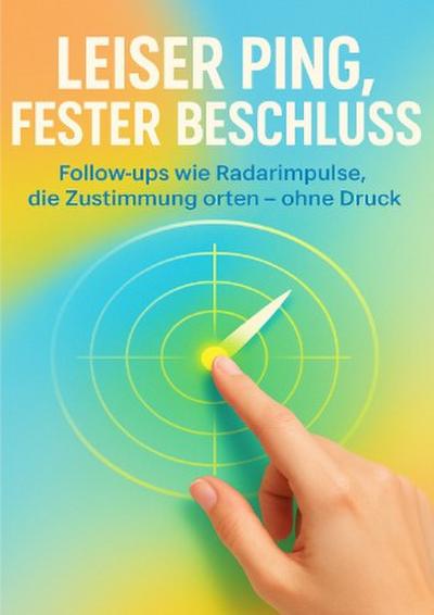 Leiser Ping, fester Beschluss