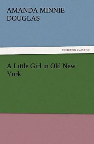 A Little Girl in Old New York