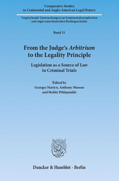 From the Judge’s ’Arbitrium’ to the Legality Principle.