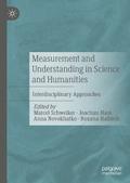 Measurement and Understanding in Science and Humanities