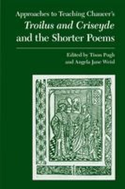Chaucer’s Troilus and Criseyde and the Shorter Poems
