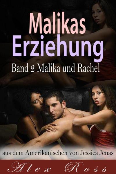Malikas Erziehung