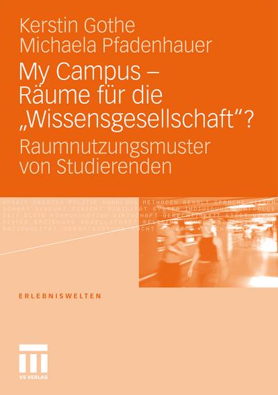 My Campus - Räume für die ’Wissensgesellschaft’?