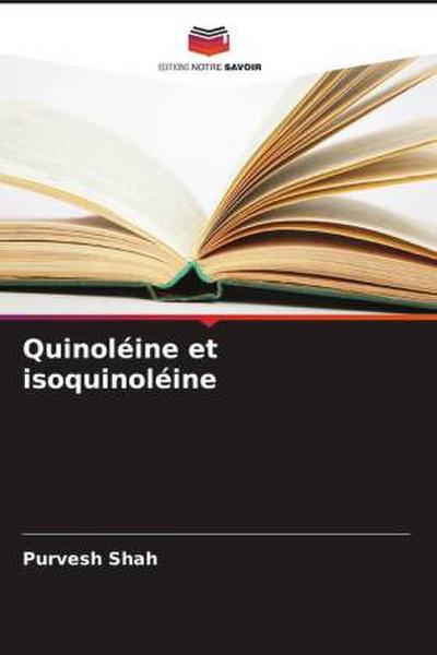 Quinoléine et isoquinoléine