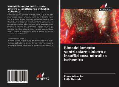 Rimodellamento ventricolare sinistro e insufficienza mitralica ischemica