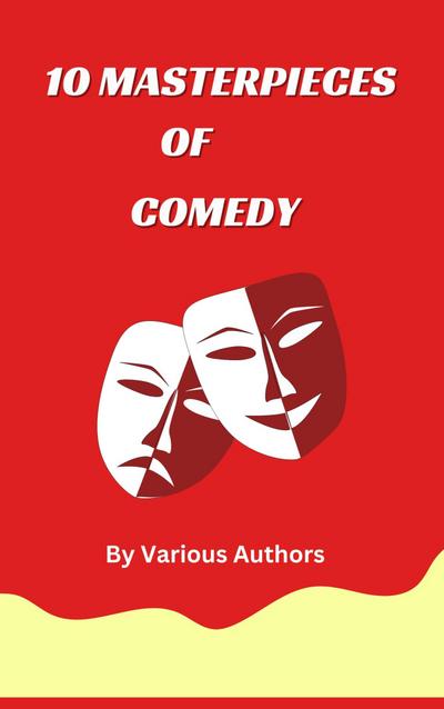 10 MASTERPIECES OF COMEDY