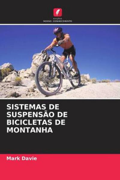 SISTEMAS DE SUSPENSÃO DE BICICLETAS DE MONTANHA