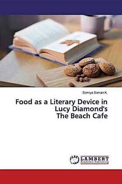 Food as a Literary Device in Lucy Diamond’s The Beach Cafe