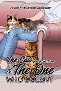 The Cats Who Loved Me and the One Who Doesn’t