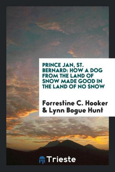 Prince Jan, St. Bernard