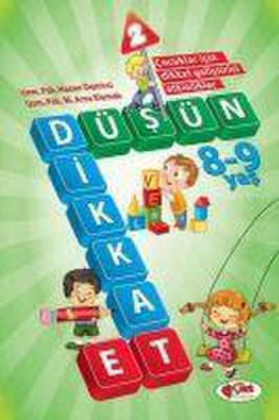 Düsün ve Dikkat Et-2 8 -9 Yas