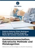 Geisteswissenschaften, Sokratische Methode und Met