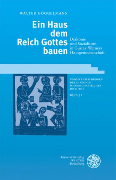 Ein Haus dem Reich Gottes bauen