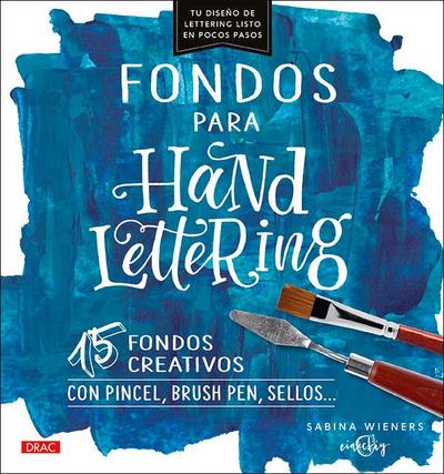Fondos para handlettering : 15 fondos creativos con pincel, brush pen, sellos