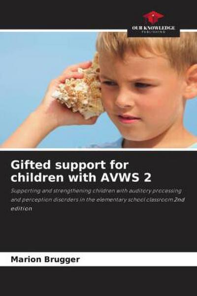 Gifted support for children with AVWS 2