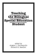 Teaching the Bilingual Special Education Student