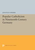 Popular Catholicism in Nineteenth-Century Germany