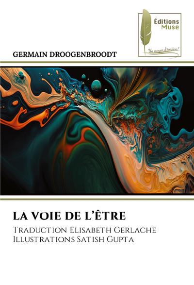 LA VOIE DE L’ÊTRE
