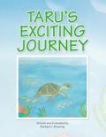 Taru’s Exciting Journey