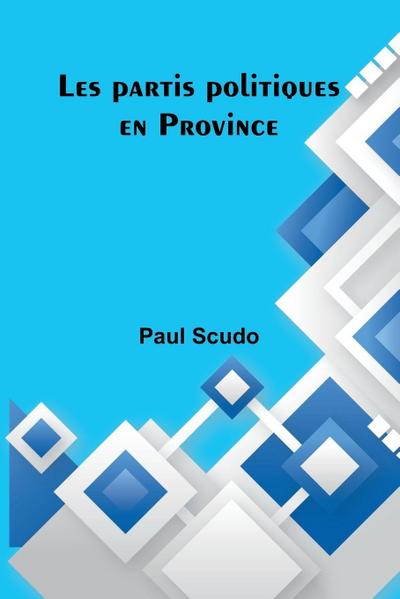 Les partis politiques en Province