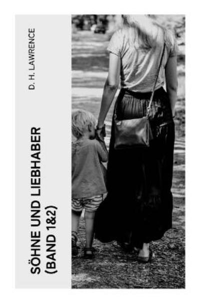 Söhne und Liebhaber (Band 1&2)