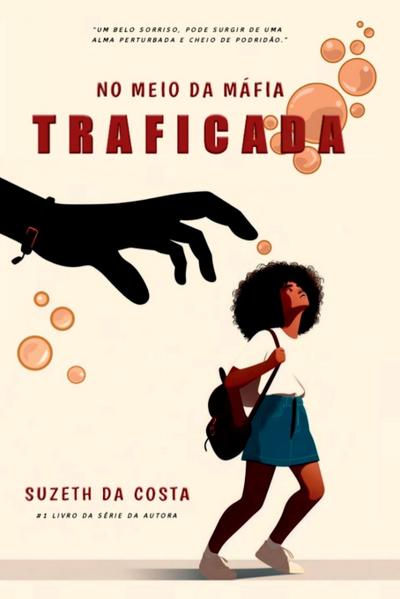Da Costa, S: Traficada