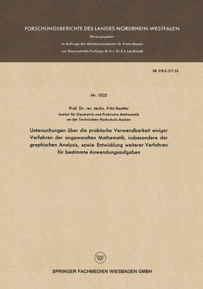 Untersuchungen über die praktische Verwendbarkeit einiger Verfahren der angewandten Mathematik, insbesondere der graphischen Analysis, sowie Entwicklung weiterer Verfahren für bestimmte Anwendungsaufgaben