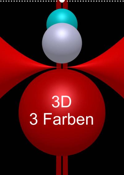 3D - 3 Farben (Wandkalender 2023 DIN A2 hoch)
