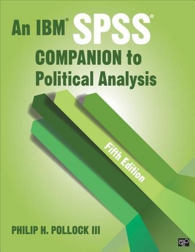 IBM SPSS (R) Companion to Political Analysis