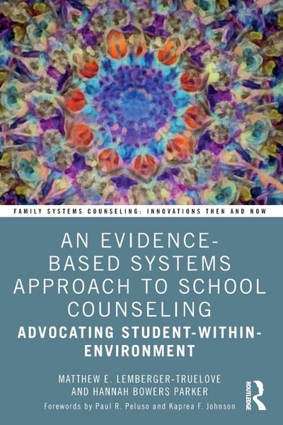 An Evidence-Based Systems Approach to School Counseling