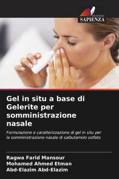 Gel in situ a base di Gelerite per somministrazione nasale