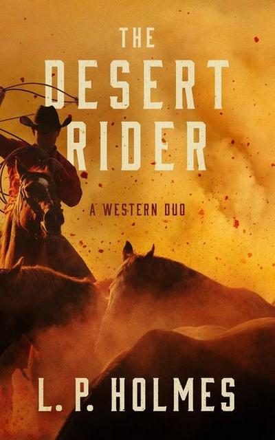 The Desert Rider: A Western Duo