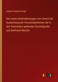 Die neuen Unternehmungen zum Zweck der Ausleichung