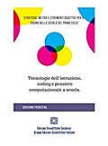 Tecnologie dell’istruzione, coding e pensiero computazionale a scuola.